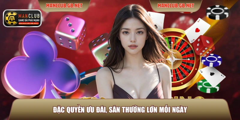 Sảnh Casino Trực Tiếp Manclub - Nơi Hội Tụ Các Cao Thủ Vip 4 Đặc quyền ưu đãi, săn thưởng lớn mỗi ngày