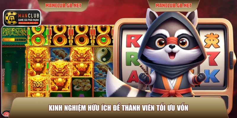 Jackpot Nổ Hũ Manclub - Tham Gia Nhận Quỹ Thưởng Siêu Khủng 4 Kinh nghiệm hữu ích để thành viên tối ưu vốn