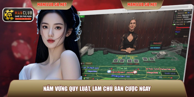 Baccarat Manclub - Sân Chơi Cá Cược Uy Tín Cho Mọi Bài Thủ 3 Nắm vững quy luật, làm chủ bàn cược ngay