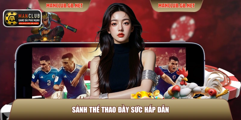 Sảnh thể thao đầy sức hấp dẫn